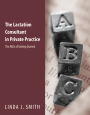The Lactation Consultant in Private Practice